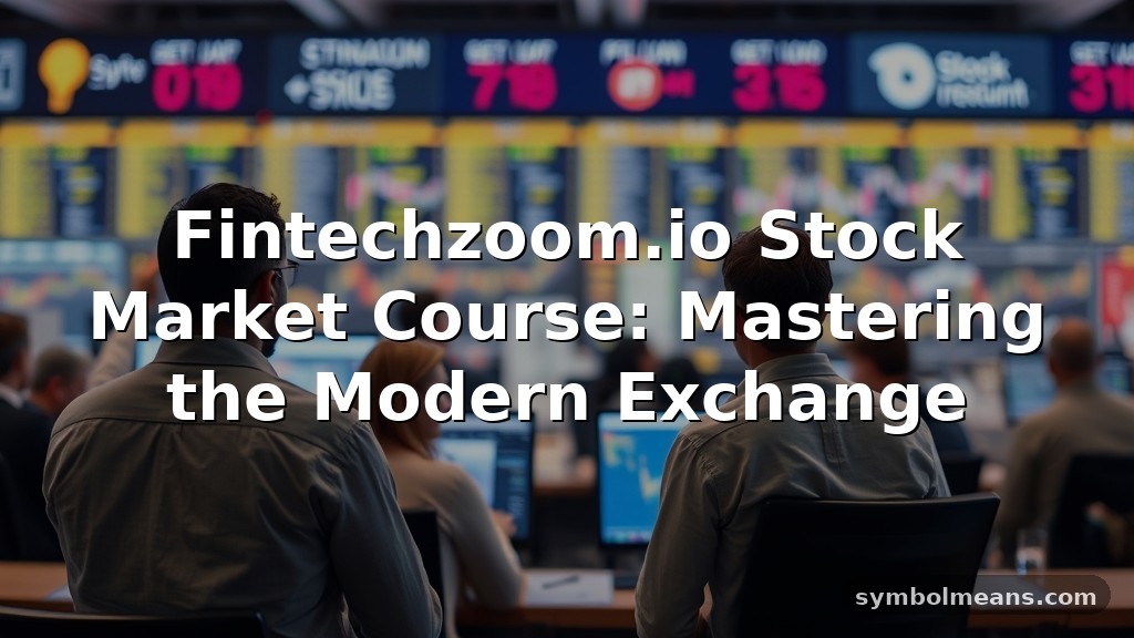 Fintechzoom.io Stock Market Course